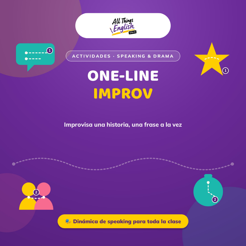 One-line Improvisation | Dinámica de Drama y Speaking en Inglés