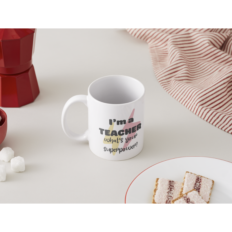 "I'm a teacher, what's your superpower?" taza