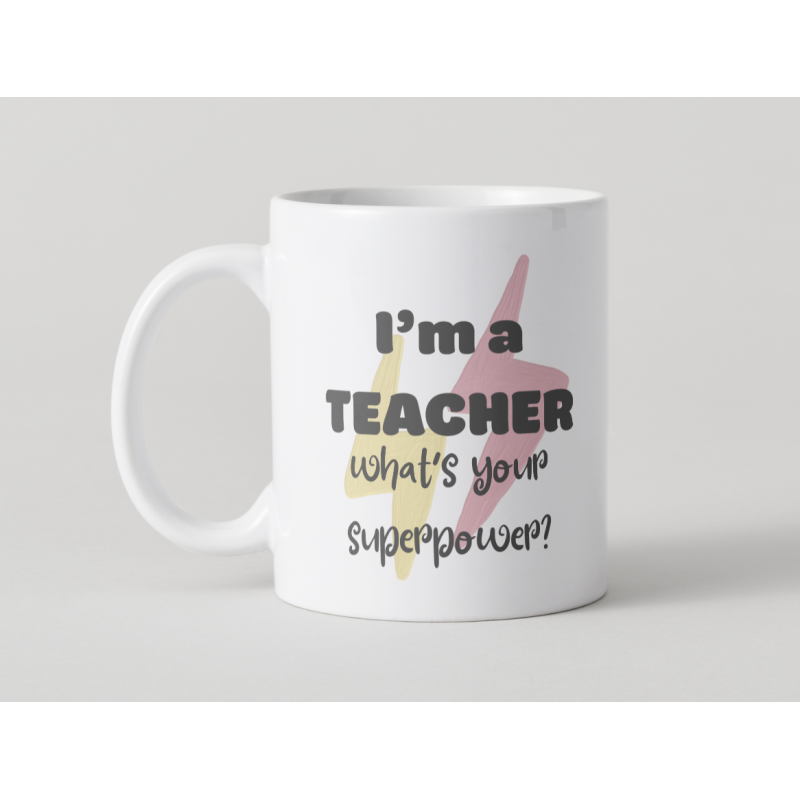 "I'm a teacher, what's your superpower?" taza